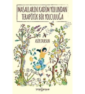 Masalların Kadim Yolundan Terapötik Bir Yolculuğa