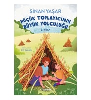 Küçük Toplayıcının Büyük Yolculuğu 2. Kitap
