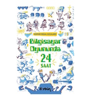 Bilgisayar Oyununda  24 Saat