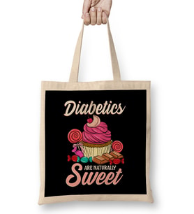Funny Diabetics Are Naturally Sweet Diabetes Pun Bez Çanta Uzun Saplı