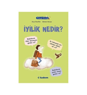 Filozof Çocuk İyilik Nedir Oscar Brenifier Tudem Yayınları