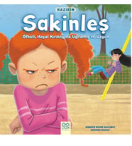 Hazırım - Sakinleş - Öfkeli, Hayal Kırıklığına Uğramış ve Üzgün