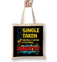 Cute & Funny Mentally Dating A Fictional Character Bez Çanta Uzun Saplı
