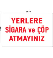 Metal Yerlere Sigara Ve Çöp Atmayınız 15 Cm x 20 Cm Uyarı Levhası Yönlendirme Tabelası