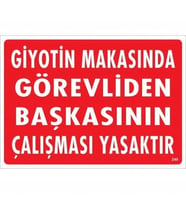 Mey İthalat® Giyotin Makasında Görevliden Başkasının Çalışması Yasaktır Uyarı Levhası 25X35 Kod:249