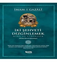İki Şehveti Dizginlemek
