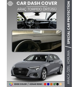 AUDİ A3 (2020+) Torpido Örtüsü Ön Göğüs Koruma Torpido Koruma Araca Özel Kaymaz Kolay Montaj