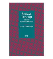 Sosyal Teoloji - İnsanın Yeryüzü Serüveni - Ciltsiz