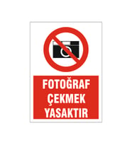 Fotoğraf çekmek yasaktır, isg uyarı levhası