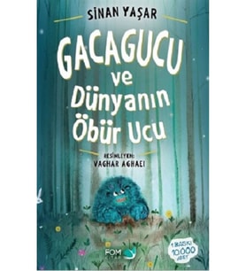 Gacagucu ve Dünyanın Öbür Ucu-Sinan Yaşar