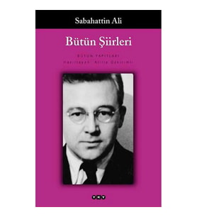 BÜTÜN ŞİİRLERİ  - SABAHATTİN ALİ