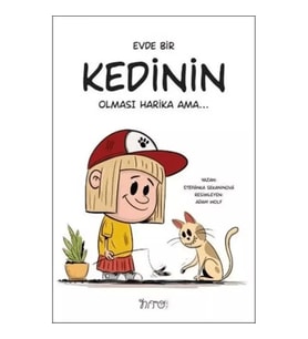 Evde Bir Kedinin Olması Harika Ama