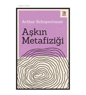 Aşkın Metafiziği - Arthur Schopenhauer 9786057739636