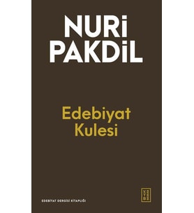 Edebiyat Kulesi Nuri Pakdil