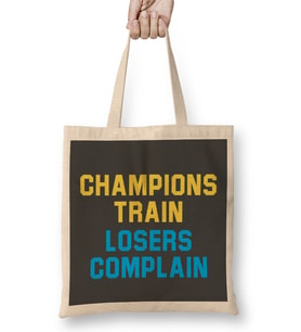 Champions Train Losers Complain Bez Çanta Uzun Saplı