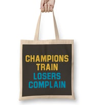Champions Train Losers Complain Bez Çanta Uzun Saplı