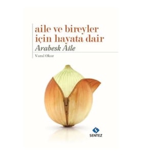 Aile ve Bireyler İçin Hayata Dair