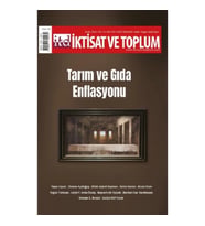 İktisat ve Toplum Dergisi 147. Sayı: Tarım ve Gıda Enflasyonu