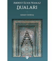 Abdest Ezan Namaz Duaları