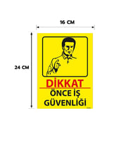 6 Adet Önce İş Güvenliği Kişiselleştirilebilir Sticker, 16x24, 20x30 (A4), 30x42 (A3) Cm Boyut Seçeneklerinde Folyo Baskı Sticker