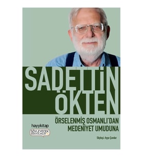 Örselenmiş Osmanlıdan Medeniyet Umuduna