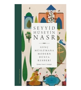 Genç Müslümana Modern Dünya Rehberi