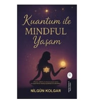 Kuantum ile MINDFUL Yaşam