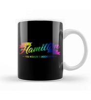 It s a Hamilton Thing You Wouldn t Understand Rainbow Kupa Bardak Porselen