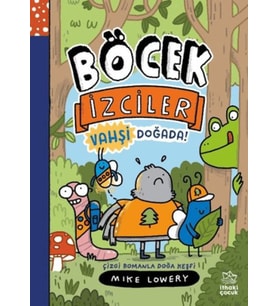 Böcek İzciler Vahşi Doğada! Çizgi Romanla Doğa Keşfi