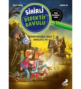 Sihirli Dedektif Bavulu-7 Tuhaflıklarla Dolu Hayaletli Ev