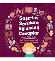 Şaşırtıcı Sorulara Eğenceli Cevaplar –Vücudumuz