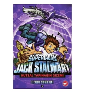 Süper Ajan Jack Stalwart 05 - Kutsal Tapınağın Gizemi