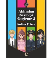 Aklından Sevmeyi Geçirme 2 / Sultan Çoban