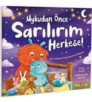 UYKUDAN ÖNCE SARILIRIM HERKESE !