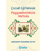 Çocuk Eğitiminde Peygamberimizin Metodu