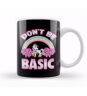 Cute & Funny Don't Be Basic Unicorn Rainbow Kupa Bardak Porselen