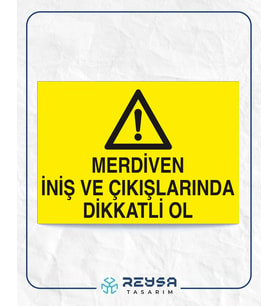 Merdiven İniş ve Çıkışlarında Dikkatli Ol 21x28 Arkası Yapışkanlı Levha