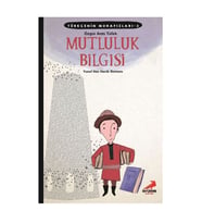 Mutluluk Bilgisi-Erdem Çocuk