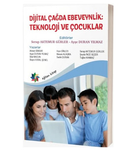Dijital Çağda Ebeveynlik: Teknoloji ve Çocuklar