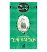 İbni Haldun: Bilimin Öncüleri - Sosyoloji İlminin Babası