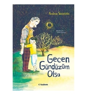 Gecen Gündüzüm Olsa