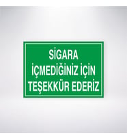 Sigara İçmediğiniz İçin Teşekkür Ederiz