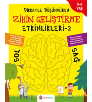DİKKATLE DÜŞÜDÜREN ZİHİN GELİŞTİRME ETKİNLİKLERİ 2 (Siyah - Beyaz)