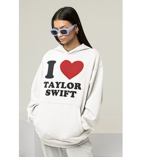 I Love Taylor Swift Baskılı Unisex Oversize Şarkıcı Hoodie