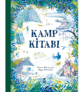 Kamp Kitabı - İsimsiz Maceracı'Nın Kayıp Defterinden (Ciltli) (Krem)