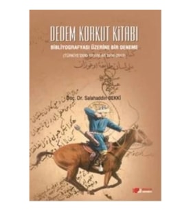 Dedem Korkut Kitabı : Bibliyografyası Üzerine Bir Deneme