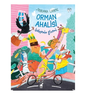 Orman Ahalisi: Bahçenin Gizemi