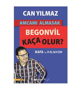 Amcamı Almasak Begonvil Kaça Olur? Can Yılmaz İnkılap Kitabevi