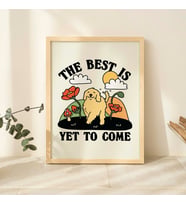 Mutlu Köpek Sevimli Baskı, Retro Söz Posteri, En iyisi henüz gelmedi