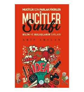 Mucitler Sınıfı - Bilim ve Buluşların Sırları